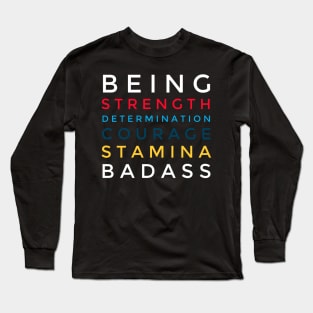 Strength Determination Courage Stamina Long Sleeve T-Shirt